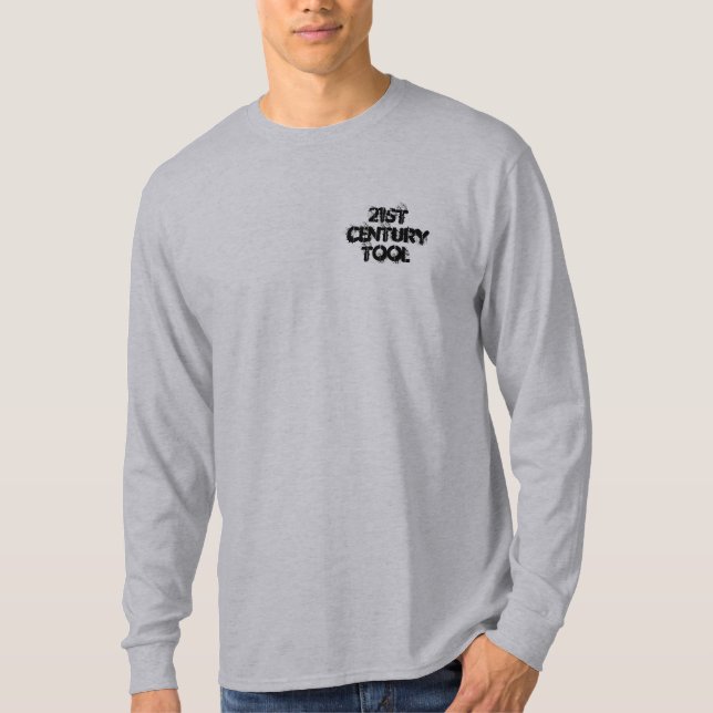 Camiseta Ferramenta do século XXI (Frente)