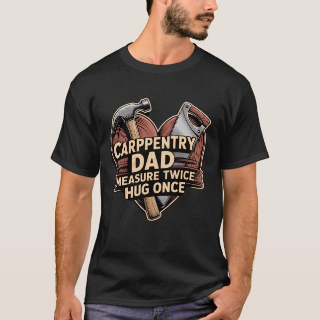 Camiseta Ferramentas de madeira de Pai de carpinteiro (Frente)