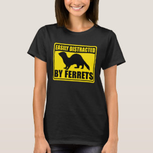 Camiseta Ferret facilmente distraído pelos furões