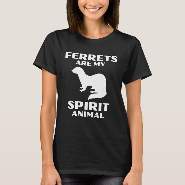 Camiseta Ferrets Are My Spirit Animal Cute Ferret (Frente)