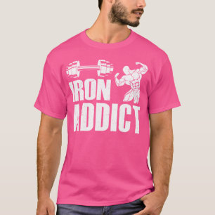 Camiseta Ferro Viciado em Criador de Porte Workout Engraçad