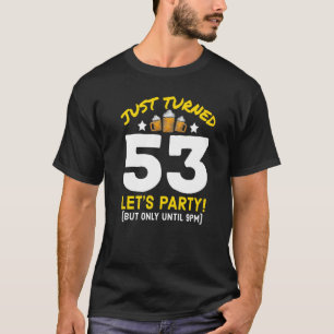 Camiseta Festa 53 Até Às 21:00 Engraçado 53ª Cerveja de Ani
