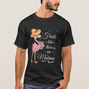 Camiseta Festa Como Se Não Houver Amanhã Flamingo Cinco De