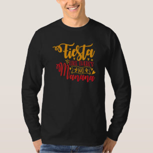 Camiseta Festa Como Se Não Houvesse Amanhã Festa E Festas  