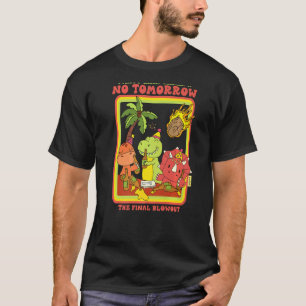 Camiseta Festa Como Se Não Houvesse Amanhã O Golpe Final
