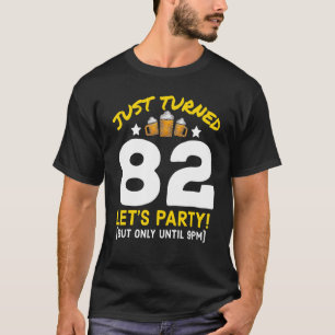 Camiseta Festa De 82 Até Às 21:00 Engraçado Cerveja De 82 D