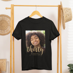 Camiseta Festa de Aniversário de 30 Anos e Fabulosa com Fot