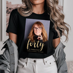 Camiseta Festa de Aniversário de 40 Anos e Fantástica com F