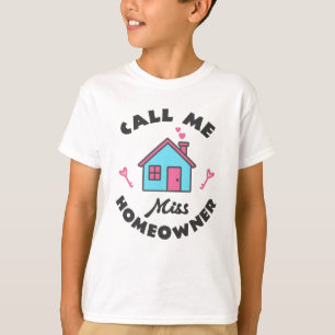 Camiseta Festa de aquecimento doméstico Chamem-me Miss Home