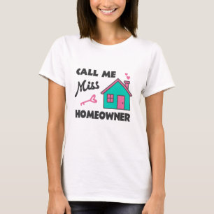 Camiseta Festa de aquecimento doméstico Chamem-me Miss Home