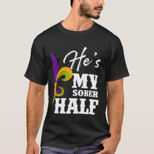 Camiseta Festa de Carnaval Ele é o meu Sober Half Mardi Gra