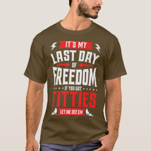Camiseta Festa de Despedida de Solteiro Divertida Meu Últim