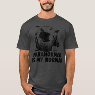 Camiseta Festa de Halloween Paranormal É O Meu Raio Normal