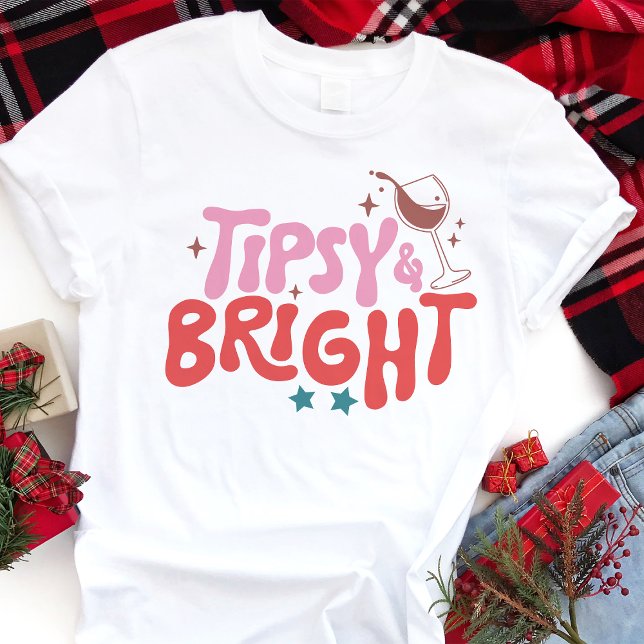 Camiseta Festa de Natal Tipsy e Bright (Criador carregado)