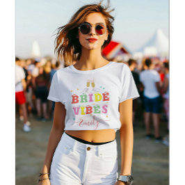 Camiseta Festa de solteira de Nomes Personalizados de Vibes