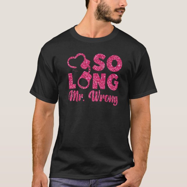 Camiseta Festa Feliz de Divórcio Adeus Sr. Errado (Frente)
