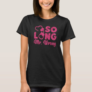 Camiseta Festa Feliz de Divórcio, Adeus Sr. Errado