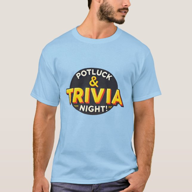 Camiseta Festa noturna de Potluck Trivia se reúnem (Frente)
