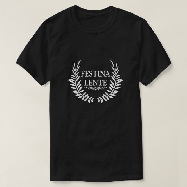 Camiseta festina lente 1 (Frente do Design)