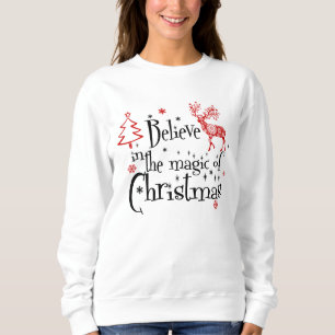 Camiseta Festivo Acredita na Magia do Sweatshirt de Natal