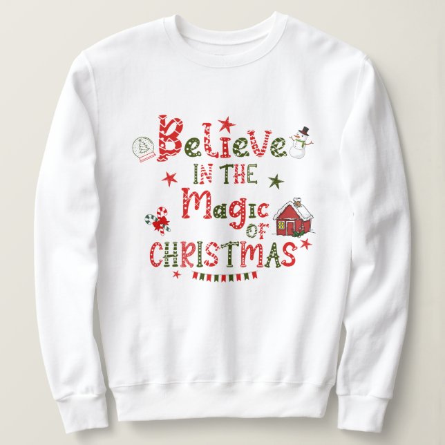 Camiseta Festivo Acredita na Magia do Sweatshirt de Natal (Frente do Design)