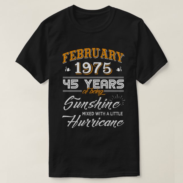 Camiseta Fevereiro De 1975 45 Anos Presentes No Aniversário (Frente do Design)