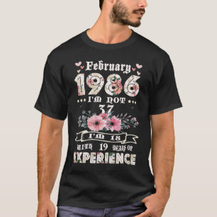 Camiseta Fevereiro de 1986 Não tenho 37 Eu tenho 18 anos co