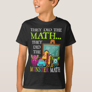 Camiseta Fez A Matemática Fez A Matemática Monstruosa Dia D