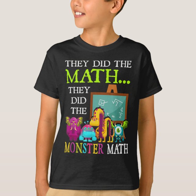 Camiseta Fez A Matemática Fez A Matemática Monstruosa Dia D (Frente)