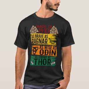 Camiseta Fez Em 1983 Tão Corajoso Quanto Sábio Como Odin Vi