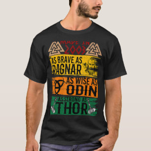 Camiseta Fez Em 2003 Tão Corajoso Quanto Sábio Como Odin Vi