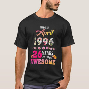 Camiseta Fez Em Abril De 1996 Meu Aniversário De 26 Anos D