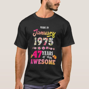 Camiseta Fez Em Janeiro De 1975 O Meu Aniversário De 47 An