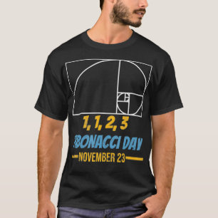 Camiseta Fibonacci Dia 1 1 2 3 Professor de Matemática de 
