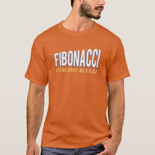 Camiseta Fibonacci É tão fácil como 1, 1, 2, 3
