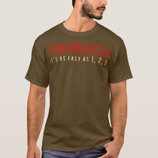 Camiseta Fibonacci Itx27s Tão Fácil Quanto 1 2 3 Matemática