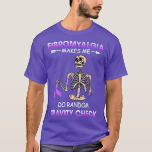 Camiseta Fibromialgia Faz-me fazer fita esquelética aleatór