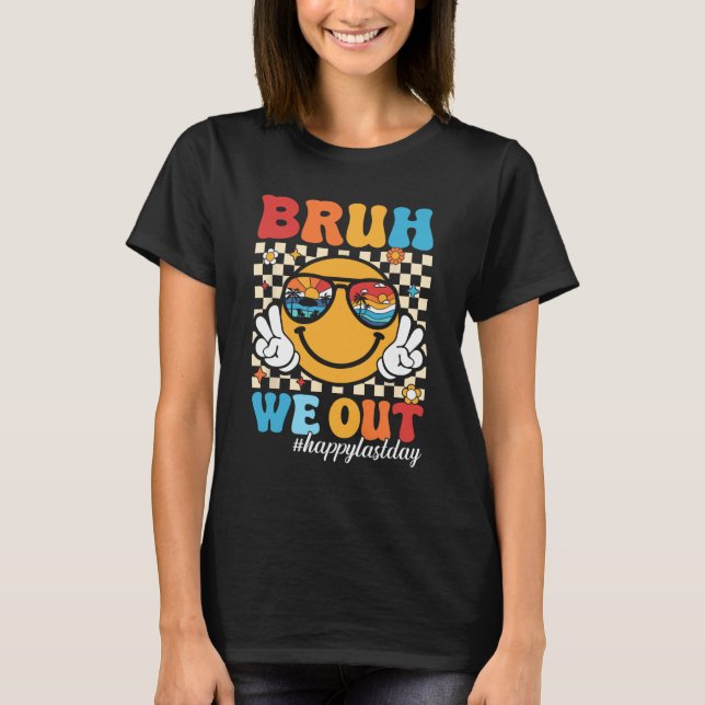 Camiseta Ficamos Felizes No Último Dia De Professora Garota (Frente)