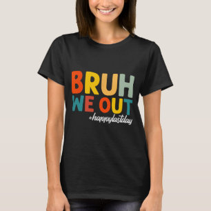 Camiseta Ficamos Felizes No Último Dia De Professores