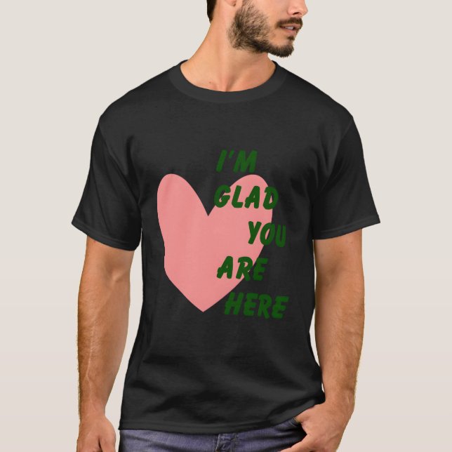 Camiseta Fico Feliz Por Estares Aqui, Ele É Uma Estética De (Frente)