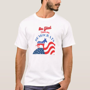 Camiseta Fico feliz que haja democratas