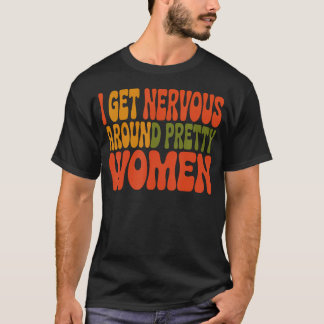 Camiseta Fico Nervoso Perto de Quem é Bonito