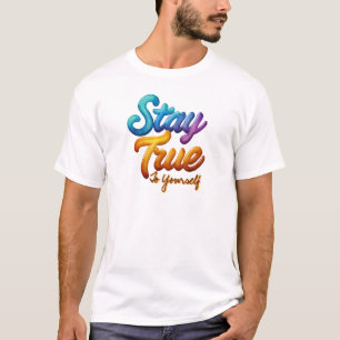 Camiseta Fiel a Si Mesmo Tipografia Inspiradora