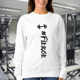 Camiseta #Fierce Dumbbell Sweatshirt