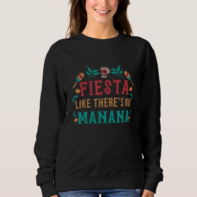 Camiseta Fiesta Like There Is No Manana Mexico (Frente)