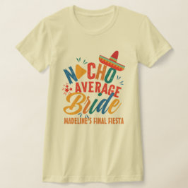 Camiseta Fiesta Mexico Bachelorette Nacho Média Bride
