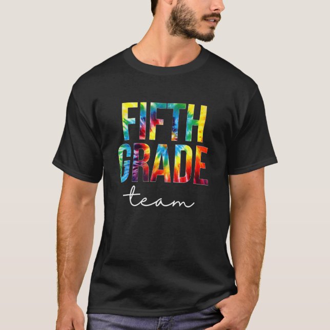 Camiseta Fifth Grade Team Tie Dye Appreciation Day Back To  (Frente)