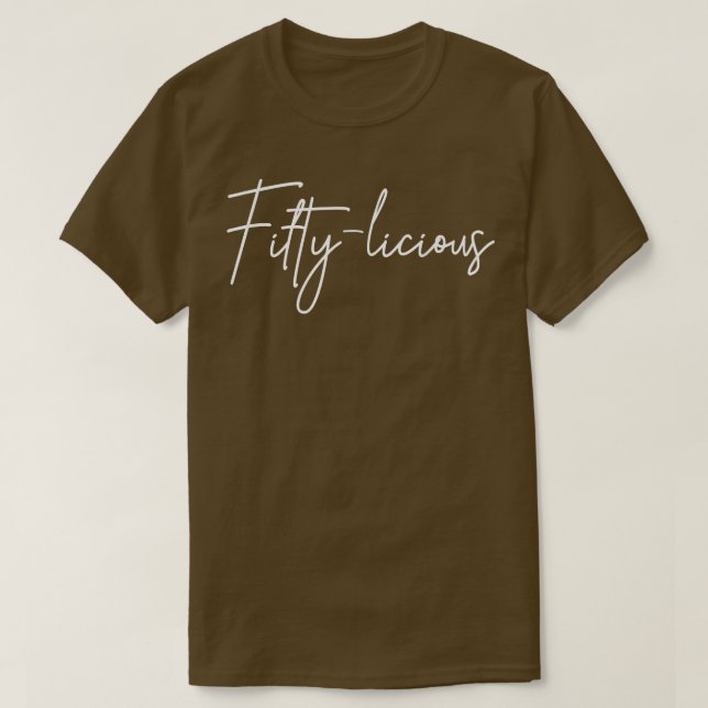 Camiseta FiftyLicious 50th Birthday Fiftylicious 50 Years O (Frente do Design)