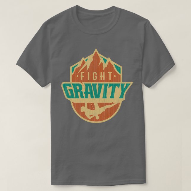 Camiseta Fight Gravity Mountain Wall Climbing T  (Frente do Design)