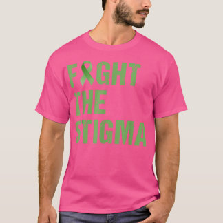 Camiseta Fight The Stigma, Raise Awareness Of Mental Health